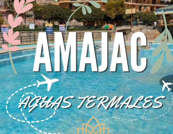 ☀️🌿💦 BALNEARIO AMAJAC 2026 💦🌿☀️
