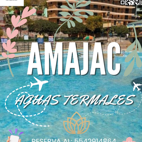 ☀️🌿💦 BALNEARIO AMAJAC 2026 💦🌿☀️