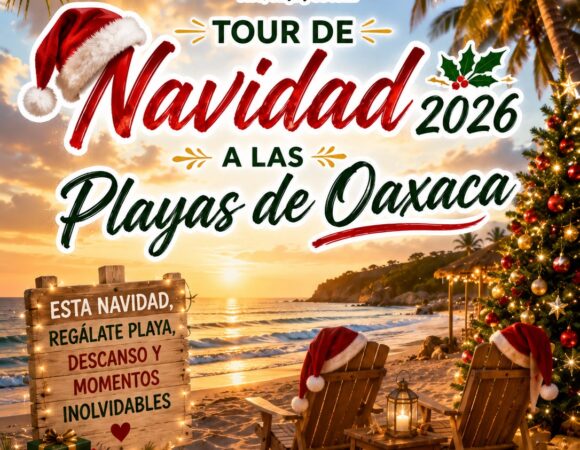 🎄🎅🧑‍🎄NAVIDAD 𝐄𝐍 𝐏𝐋𝐀𝐘𝐀𝐒 𝐃𝐄 𝐎𝐀𝐗𝐀𝐂𝐀🎄☃️🏖️💦❤️✈️
